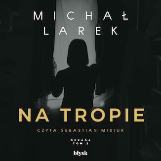 Na tropie Michał Larek - okladka książki