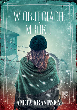 W objęciach mroku Aneta Krasińska - okladka książki