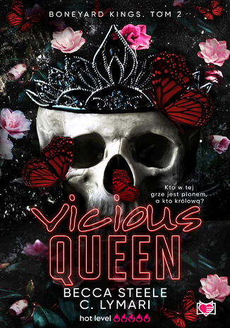 Vicious Queen. Boneyard Kings. Tom 2 Becca Steele - okladka książki