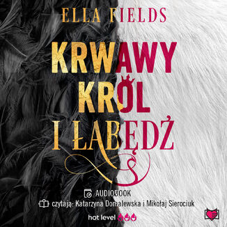 Krwawy Król i Łabędź Ella Fields - audiobook MP3