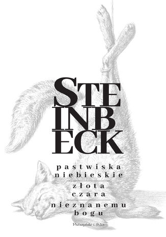 Pastwiska Niebieskie, Złota Czara, Nieznanemu bogu John Steinbeck - okladka książki