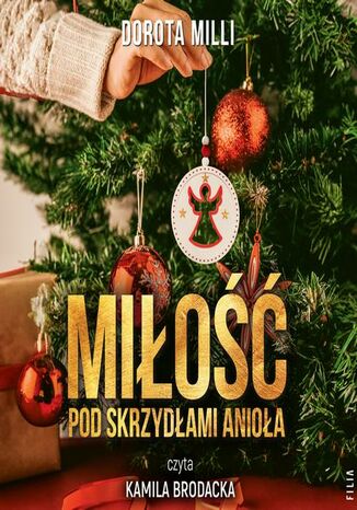 Miłość pod skrzydłami Anioła Dorota Milli - audiobook MP3