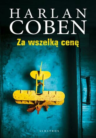 Za wszelką cenę Harlan Coben - okladka książki