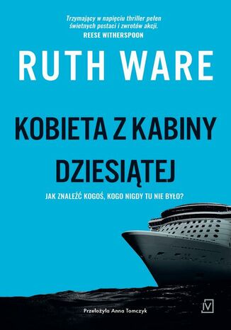 Kobieta z kabiny dziesiątej Ruth Ware - okladka książki