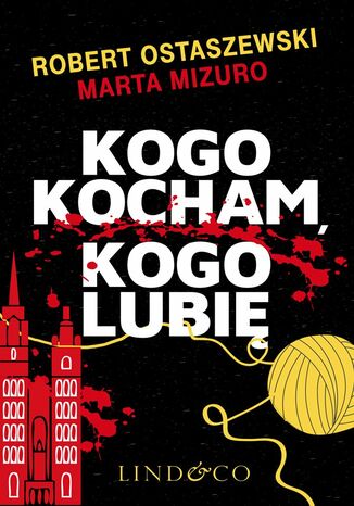 Kogo kocham, kogo lubię Robert Ostaszewski, Marta Mizuro - okladka książki