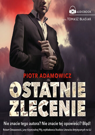 Ostatnie zlecenie Piotr Adamowicz - okladka książki