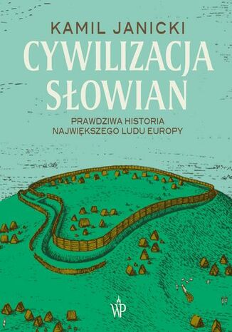 Cywilizacja Słowian Kamil Janicki - audiobook MP3