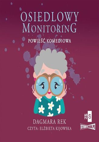 Osiedlowy monitoring Dagmara Rek - okladka książki