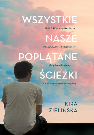 Wszystkie nasze poplątane ścieżki Kira Zielińska - okladka książki