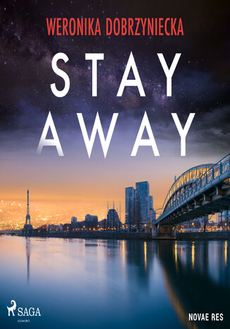 Stay Away Weronika Dobrzyniecka - okladka książki