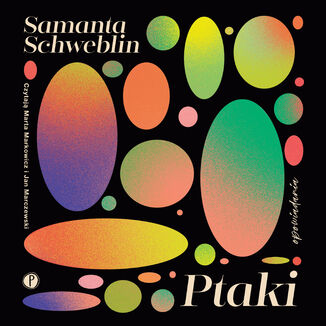 Ptaki Samanta Schweblin - audiobook MP3