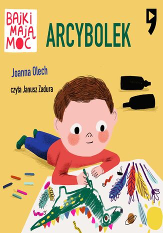 Arcybolek. Bajki mają moc Joanna Olech - audiobook MP3