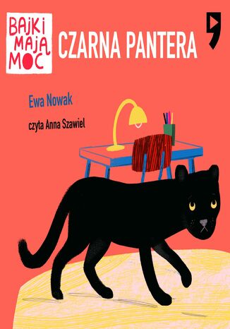 Czarna pantera. Bajki mają moc Ewa Nowak - audiobook MP3