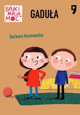 Gaduła. Bajki mają moc Barbara Kosmowska - okladka książki