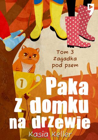 Paka z domku na drzewie. Tom 3: Zagadka pod psem Kasia Keller - okladka książki