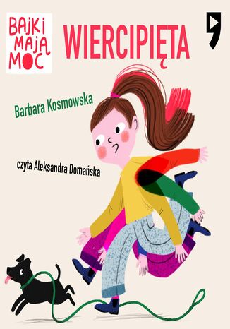 Wiercipięta. Bajki mają moc Barbara Kosmowska - audiobook MP3