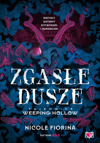 Zgasłe dusze. Tajemnice Weeping Hollow. Tom 1 Nicole Fiorina - okladka książki