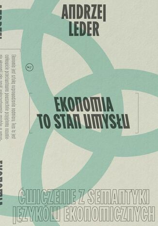 Ekonomia to stan umysłu Andrzej Leder - okladka książki
