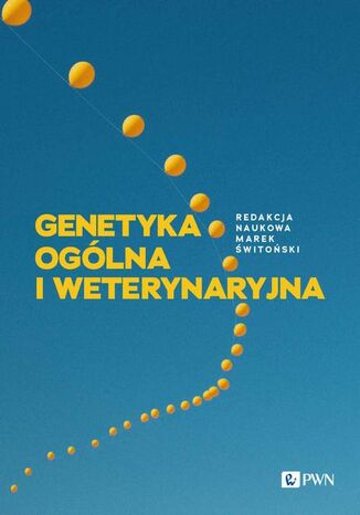 Genetyka ogólna i weterynaryjna Marek Świtoński - okladka książki