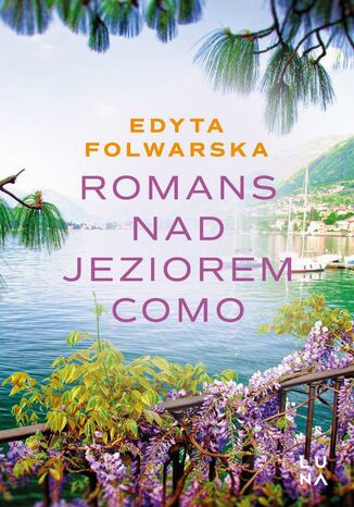 Romans nad jeziorem Como Edyta Folwarska - okladka książki