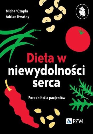 Dieta niewydolności serca Adrian Kwaśny, Michał Czapla - okladka książki