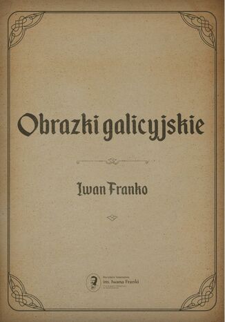 Obrazki galicyjskie Iwan Franko - okladka książki