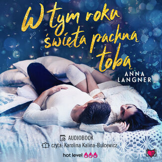 W tym roku święta pachną tobą Anna Langner - audiobook MP3