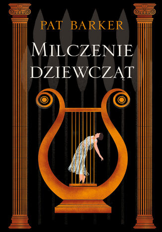 Kobiety Troi (Tom 1). Milczenie dziewcząt Pat Barker - okladka książki