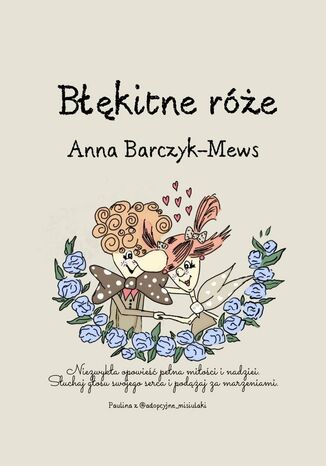 Błękitne róże Anna Barczyk-Mews - okladka książki