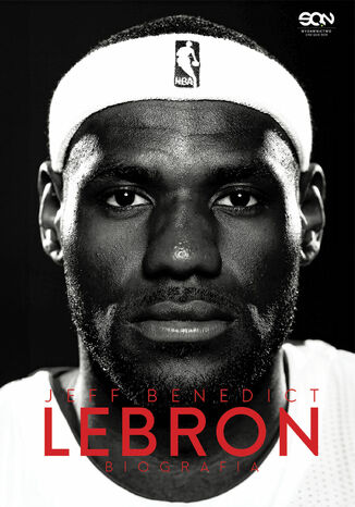 LeBron James. Biografia Jeff Benedict - okladka książki