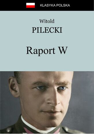 Raport W Witold Pilecki - okladka książki