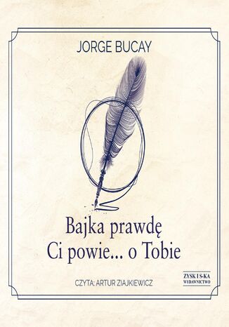 Bajka prawdę Ci powie o Tobie Jorge Bucay - audiobook MP3