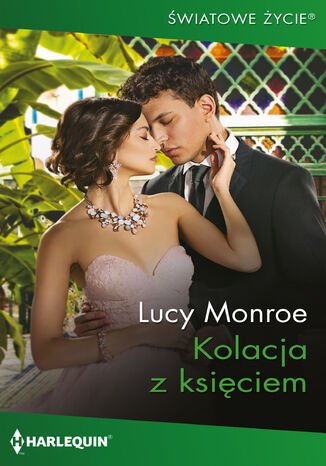 Kolacja z księciem Lucy Monroe - okladka książki