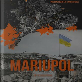 Mariupol Przemysław Lis-Markiewicz - okladka książki