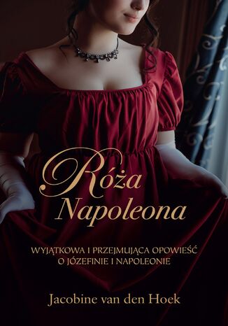 Róża Napoleona Jacobine van den Hoek - okladka książki