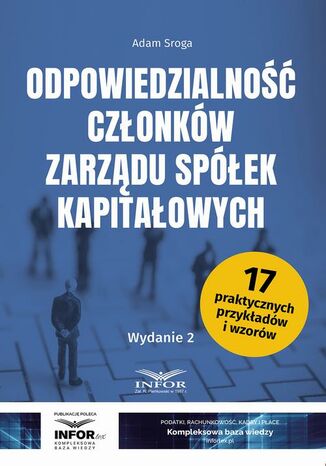 Odpowiedzialność członków zarządu spółek kapitałowych Wydanie 2 Adam Sroga - okladka książki