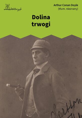 Dolina trwogi Arthur Conan Doyle - okladka książki