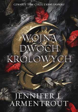 Wojna Dwóch Królowych. Krew i popiół. Tom 4 Jennifer L. Armentrout - okladka książki