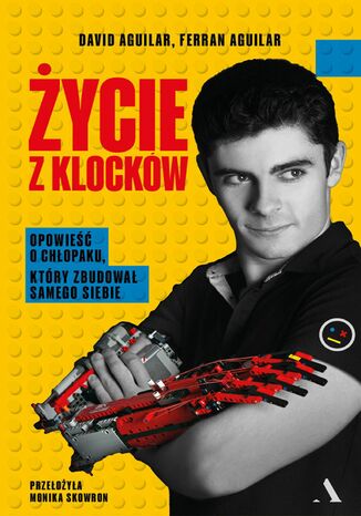 Życie z klocków David Aguilar, Ferran Aguilar - okladka książki