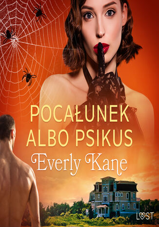 Pocałunek albo psikus  opowiadanie erotyczne Everly Kane - audiobook MP3