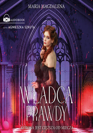 Władca prawdy Maria Magdalena Syryńska - audiobook MP3