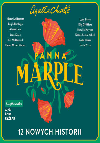 Panna Marple. 12 nowych historii Naomi Alderman, Leigh Bardugo, Alyssa Cole, Lucy Foley, Elly Griffiths, Natalie Haynes, Jean Kwok, Val McDermid, Karen M. McManus, Dreda Say Mitchell, Kate Mosse, Ruth Ware - audiobook MP3