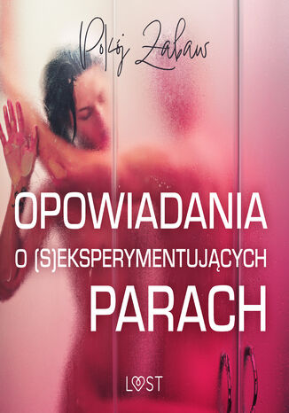 Pokój zabaw: opowiadania o (s)eksperymentujących parach LUST authors - audiobook MP3