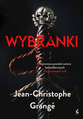 Wybranki Jean-Christophe Grangé - okladka książki