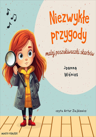 Niezwykłe przygody małej poszukiwaczki skarbów Joanna Wiśnios - audiobook MP3