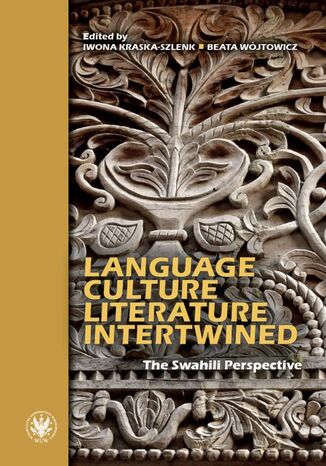 Language, Culture, Literature Intertwined Iwona Kraska-Szlenk, Beata Wójtowicz - okladka książki