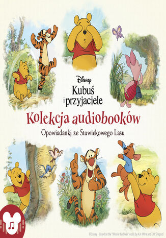 Kubuś i przyjaciele. Opowiadanki ze Stuwiekowego Lasu. Kolekcja audiobooków Catherine Hapka, Thea Feldman - okladka książki