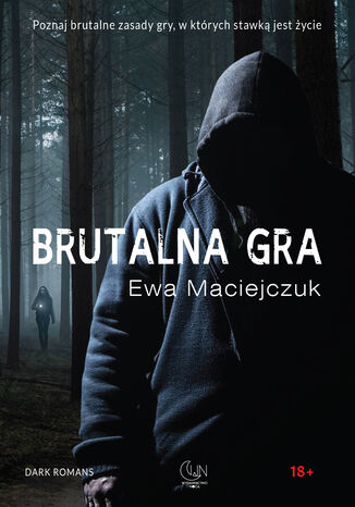 Brutalna gra Ewa Maciejczuk - okladka książki