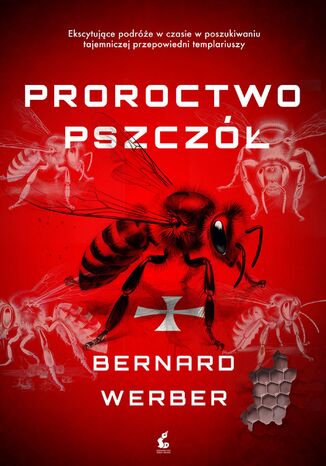 Proroctwo pszczół Bernard Werber - okladka książki