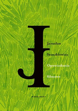 Opowiadania filmowe Jarosław Iwaszkiewicz - okladka książki